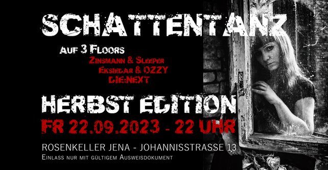Schattentanz Jena Herbst Edition 22.9.2023 Rosenkeller Jena